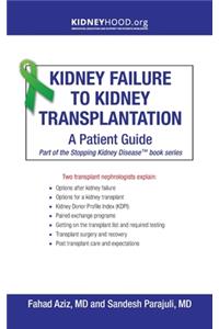 Kidney Failure to Kidney Transplantation