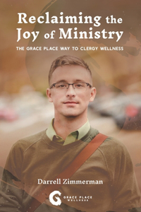 Reclaiming the Joy of Ministry