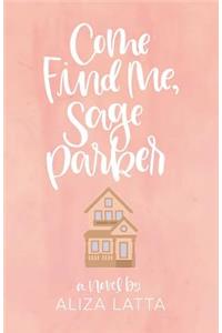 Come Find Me, Sage Parker