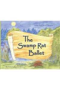 The Swamp Rat Ballet