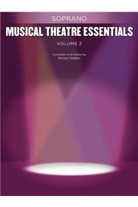 Musical Theatre Essentials Soprano: Volume 2