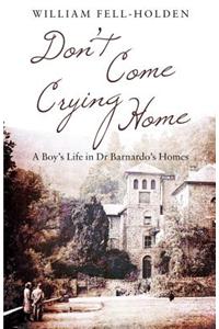 Don't Come Crying Home