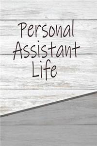 Personal Assistant Life