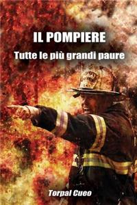 IL POMPIERE - Tutte le più grandi paure