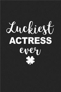 Luckiest Actress Ever