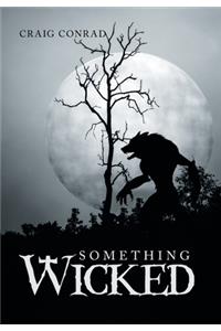 Something Wicked