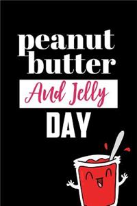 Peanut Butter and Jelly Day