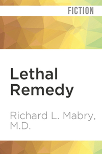 Lethal Remedy