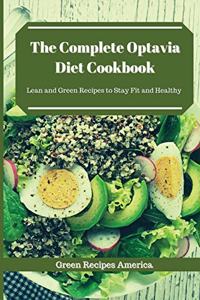 The Complete Optavia Diet Cookbook
