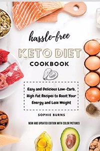 Hassle-Free Keto Diet Cookbook
