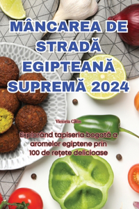 Mâncarea de StradĂ EgipteanĂ SupremĂ 2024