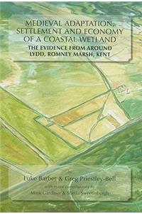 Medieval Adaptation, Settlement and Economy of a Coastal Wetland