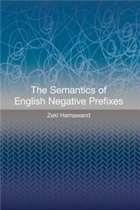 Semantics of English Negative Prefixes