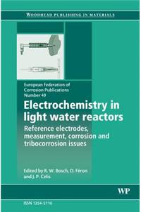 Electrochemistry in Light Water Reactors