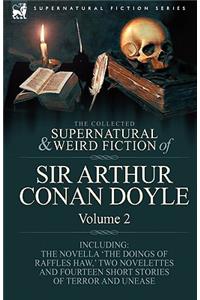 Collected Supernatural and Weird Fiction of Sir Arthur Conan Doyle