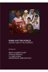 Home and the World: South Asia in Transition