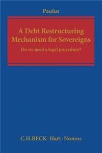 Debt Restructuring Mechanism for Sovereigns