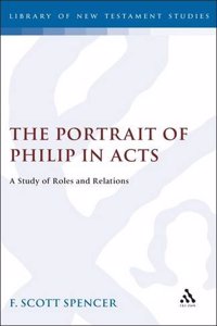 The Portrait of Philip in Acts