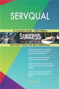 SERVQUAL A Complete Guide - 2020 Edition