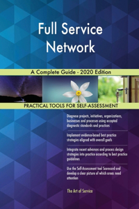 Full Service Network A Complete Guide - 2020 Edition