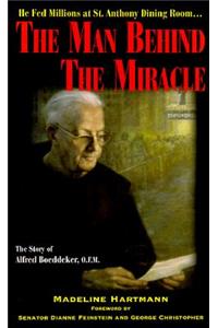 The Man Behind the Miracle
