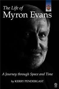 The Life of Myron Evans