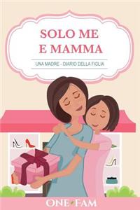 Una Madre - Diario Della Figlia