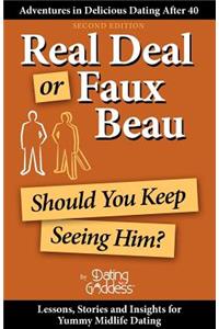 Real Deal or Faux Beau