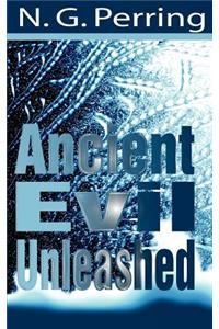 Ancient Evil Unleashed