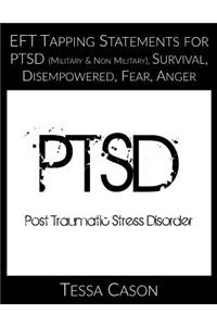 Eft Tapping Statements for Ptsd, Survival, Disempowered, Anger, Fear