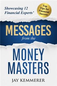 Messages from the Money Masters