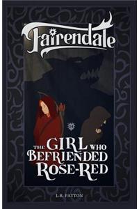 The Girl Who Befriended Rose-Red