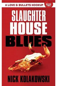 Slaughterhouse Blues