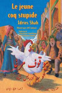 Jeune coq stupide