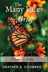 Many Faces of Grief