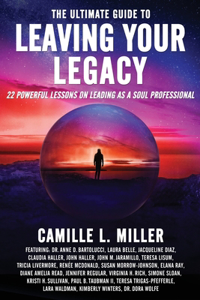 Ultimate Guide to Leaving Your Legacy