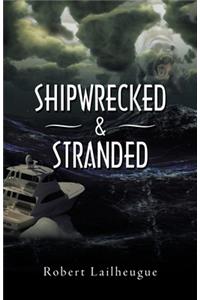 Shipwrecked & Stranded