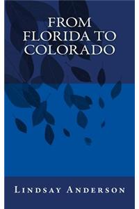 From Florida To Colorado