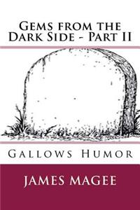 Gems from the Dark Side - Part II