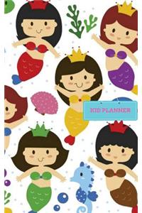 Kid Planner: Mermaid Journal: Weekly Pocket Planner: Daily Small Fun to Do List Planner: Notebook: Organizers: Agenda with Space Schedule, Tracking Activities & 