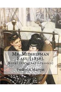 Mr. Midshipman Easy (1836). By