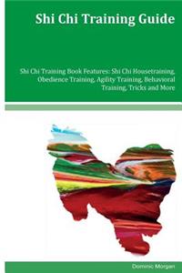 Shi Chi Training Guide Shi Chi Training Book Features