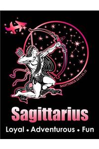 Sagittarius, Loyal, Adventurous, Fun