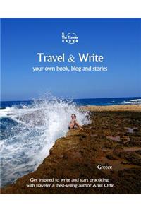Travel & Write Your Own Book, Blog and Stories - Greece