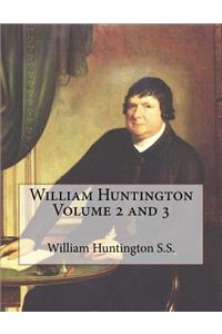 William Huntington Volume 2 and 3