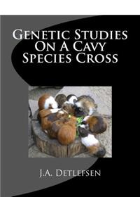 Genetic Studies On A Cavy Species Cross