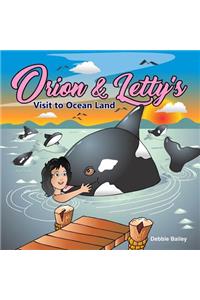 Orion & Letty's Visit to Ocean Land