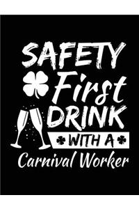 Safety First Drink With A Carnival Worker