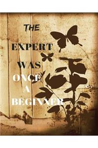 The Expert Was Once a Beginner: Bullet Trading Journal, Dot Grid Blank Journal, 150 Pages Grid Dotted Matrix A4 Notebook, Forex, Stocks, Penny Stocks, Futures, Metals, Commodities, Cryptocurrencies Trading Journal