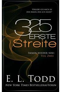 325 Erste Streite